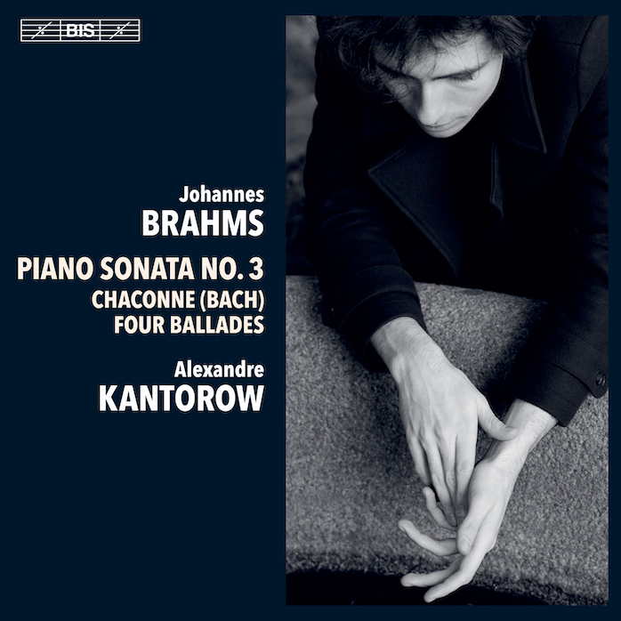 Brahms Alexandre Kantorow