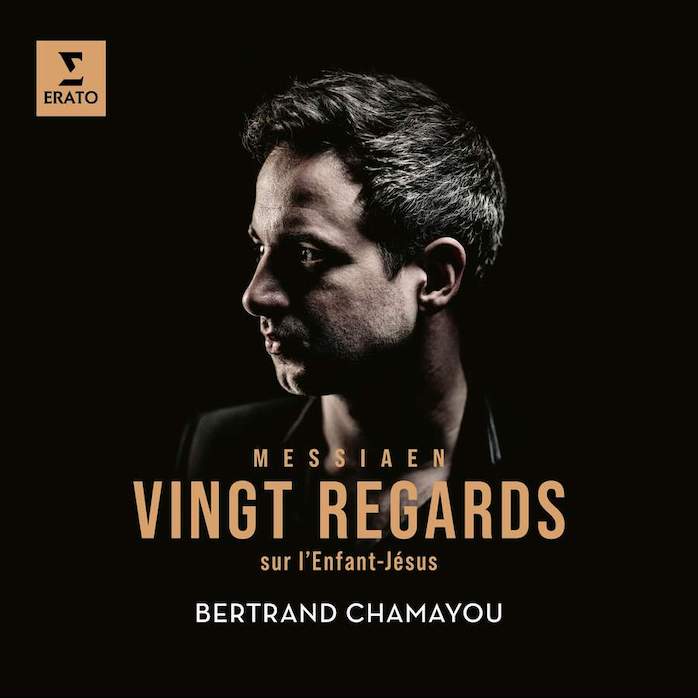 CD : Bertrand Chamayou joue les Vingt Regards sur l'Enfant-Jésus