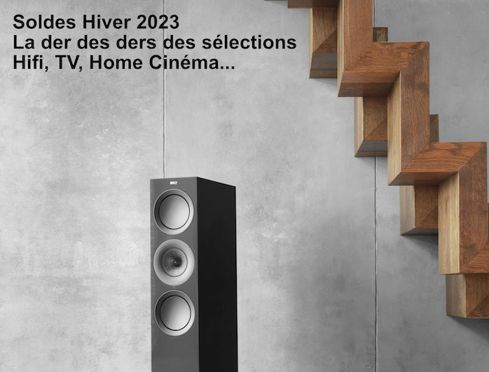 Soldes Hiver 2023 selection audiophile ultime