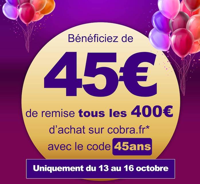 Cobra code promo 45 ans
