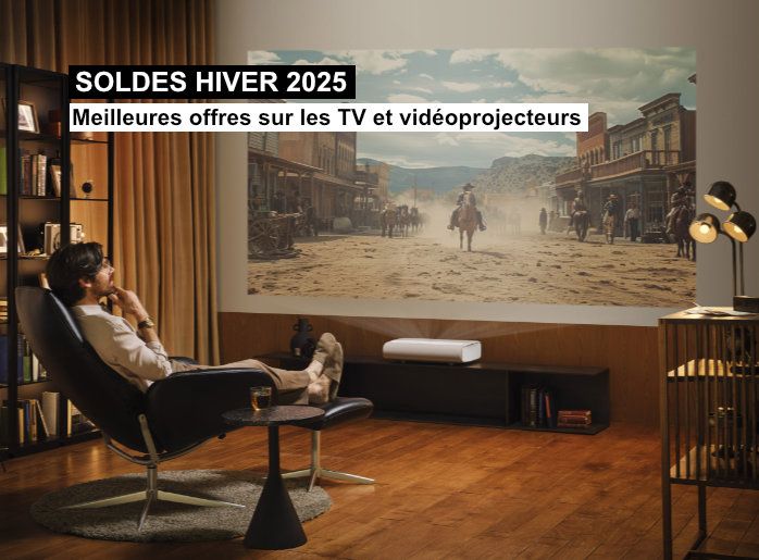 Soldes hiver 2025 : meilleures offres TV et vidéoprojecteurs
